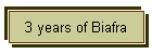 3 years of Biafra