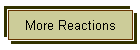 More Reactions