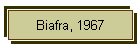 Biafra, 1967