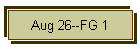 Aug 26--FG 1