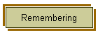 Remembering