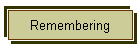 Remembering