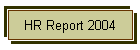 HR Report 2004