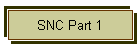 SNC Part 1