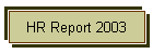 HR Report 2003