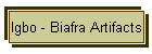 Igbo - Biafra Artifacts