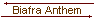 Biafra Anthem