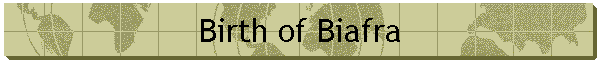 Birth of Biafra