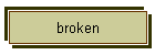 broken