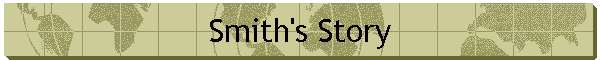 Smith's Story