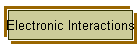 Electronic Interactions