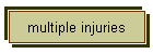 multiple injuries