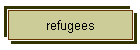 refugees